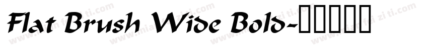 Flat Brush Wide Bold字体转换